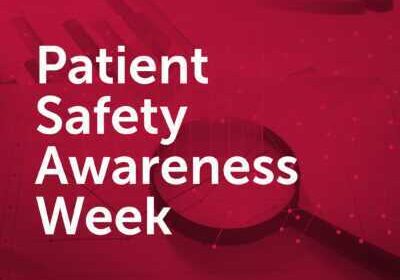 Patient Safety Awareness Week sm